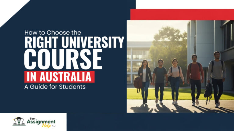 How to Choose the Right University Course in Australia A Guide for Students